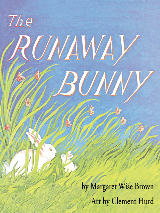 Title details for The Runaway Bunny by Margaret Wise Brown - Available